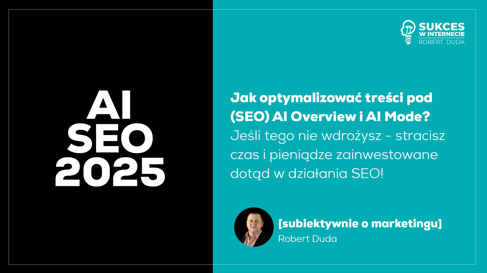 Jak optymalizować treści pod AI Overview i AI Mode, by nie stracić ruchu