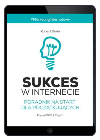 ksiazka marketing - sukces w internecie - poradnik na start dla początkujących - edycja 2022 - czesc 1