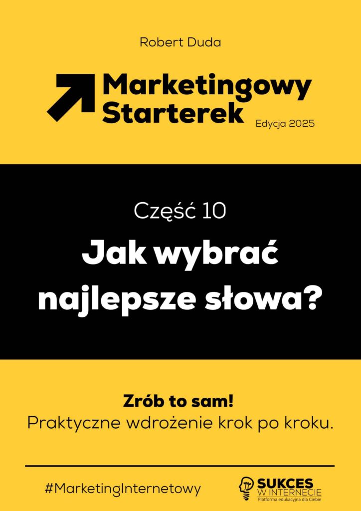 Marketingowy Starterek - Edycja 2025 - czesc 10 - jak wybrać najlepsze słowa